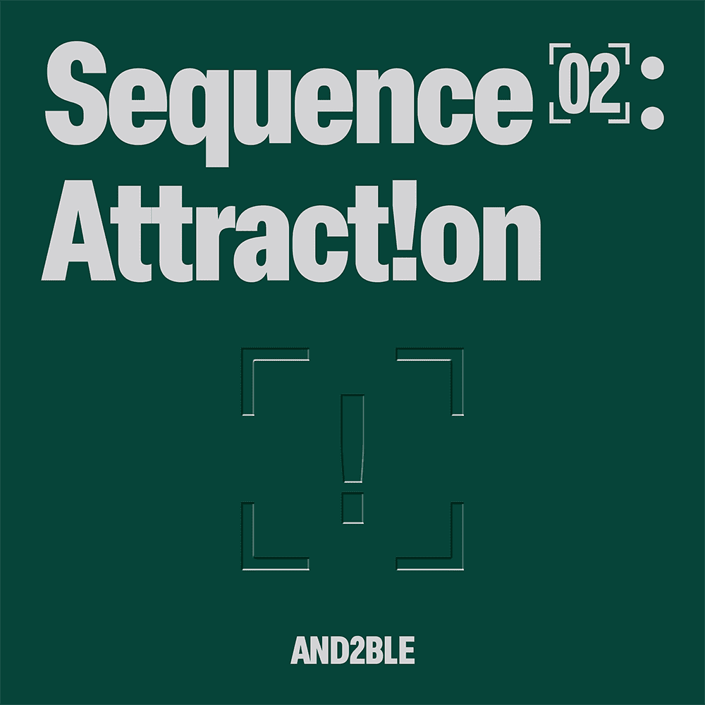 Sequence 02: Attraction